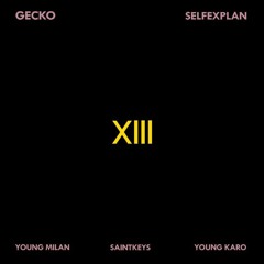 13 Ft Self Explan(young milan saintkeys youngkaro)