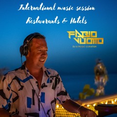 INTERNATIONAL BEST MUSIC SESSION FOR RESTAURANTS & HOTELS - Mixed & Selected by Dj Fabio Vuotto