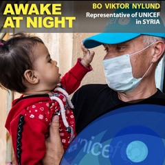 S5-E2: Even children of war find hope - Bo Viktor Nylund (UNICEF)