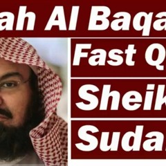 Surah Baqarah (Fast Recitation) Speedy and Quick Reading in 59 Minutes By Sheikh Sudais sahib