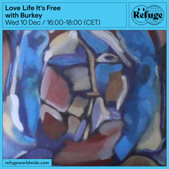 Love Life It's Free - Burkey - 10 Dec 2025