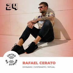 Rafael Cerato presents United We Stream Podcast Nr. 024