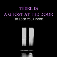 There Is A Ghost At The Door So Lock Your Door (A heart house Halloween Special 🎃👻)