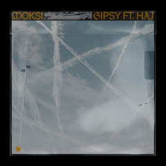 Gipsy (feat. Haj)