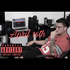 April 16th (Prod. By MIDLOW)