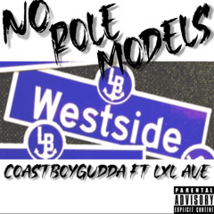 no role models ft lxl ave