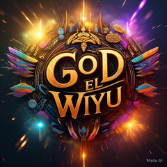 God El Wiyuc(aWa)