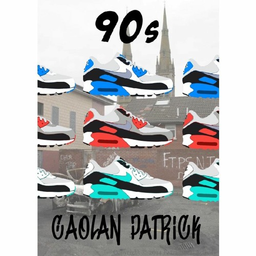 CAOLÁN PATRICK - Air Max 90s  (Free Download)