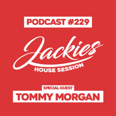 Jackies Music House Session #229 - "Tommy Morgan"