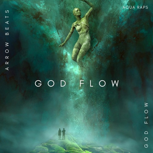 Stream Aqua Raps (feat. Arrow Beats) - God Flow by Arrow Beats | Listen ...