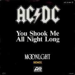 AC/DC - You Shook Me All Night Long (MOONLGHT Remix)