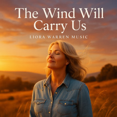 The Wind Will Carry Us