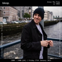Enter the Trip w/ ENEO - 27.01.23