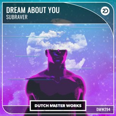 Subraver - Dream About You (Radio Edit)