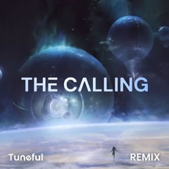 TheFatRat & Laura Brehm - The Calling (Tuneful Remix)