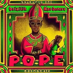 Drizilik_Pope_ft_Kao_Denero