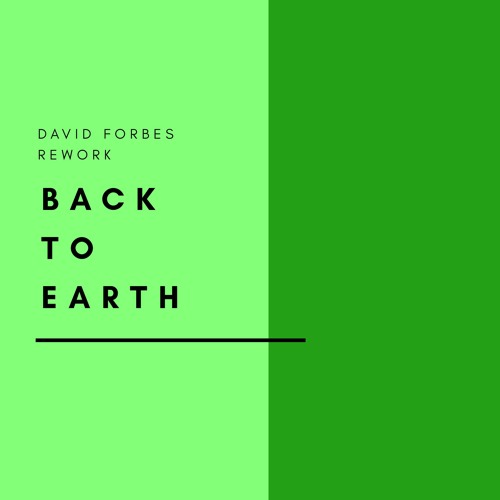 Back To Earth [David Forbes Refit]