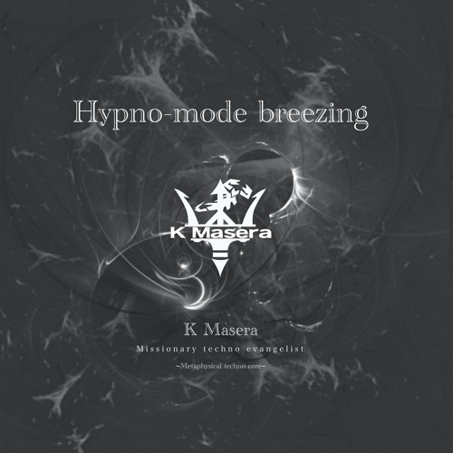 【2018秋M3】Hypno-mode breezing 全曲Master XFD