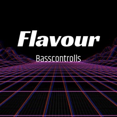 Basscontrolls - Flavour