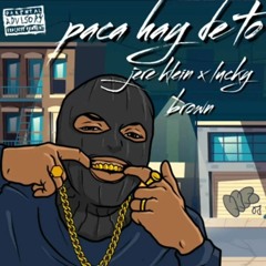 Jere Klein x Lucky Brown - Paca hay de to