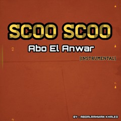 Abo el Anwar - Scoo Scoo (Instrumental)| ابو الانوار - سكو سكو (موسيقي)
