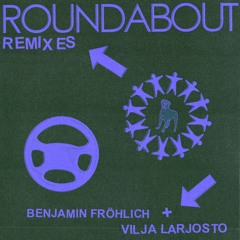 Benjamin Fröhlich Feat. Vilja Larjosto - Roundabout - Peaking Lights Colour Dreaming Remix