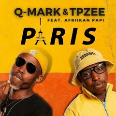 Q-Mark & Tpzee ft. Afriikan Papi - Paris (Cheroky Jr Remix)