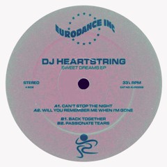 DJ Heartstring - Can't Stop The Night (Euphorik Edit) {Free DL}