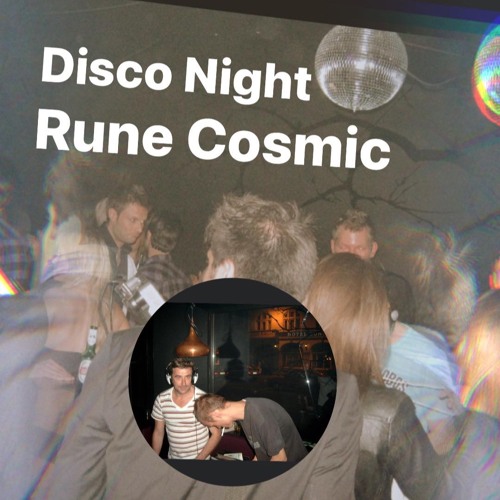Disco Night - Rune Cosmic