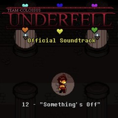 TC!Underfell Soundtrack - 012 Something's Off