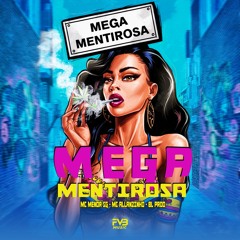 Mega Mentirosa (feat. Dj Kesley do Martins)