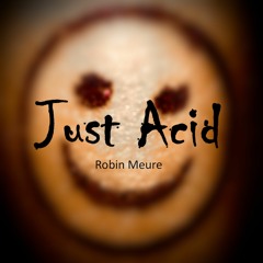 Just Acid
