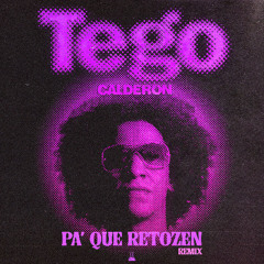 Tego Calderon - Pa' Que Retozen (BOMBASTIC, JAHMO & FD REMIX) [FREE DOWNLOAD]