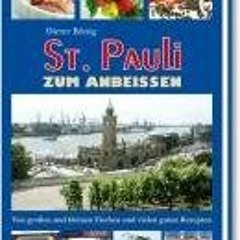 St. Pauli zum Anbeissen: Von großen und kleinen Fischen und vielen guten Rezepten  Full pdf