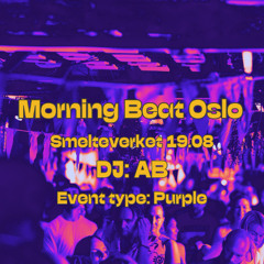 AB - Morning Beat @Smelteverket 19.08.25