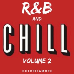 R&B and Chill Vol. 2