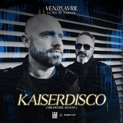 Kaiserdisco - 5.April 2024 Le Rex Club Toulouse France