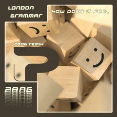 London Grammar - How Does It Feel (PANG remix)