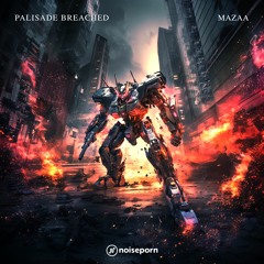 MAZAA - Palisade Breached