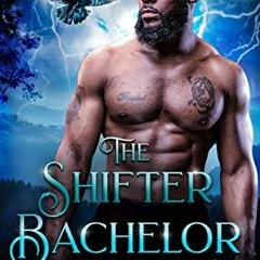 PDF/Ebook The Shifter Bachelor BY : Shai August