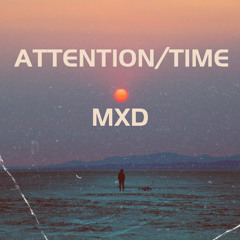 Attention/Time