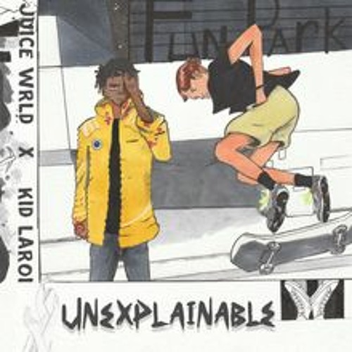 Juice WRLD Unexplainable (Look Again) ft. The Kid LAROI (CDQ) by