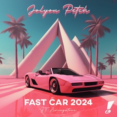 Jolyon Petch - Fast Car 2024 (ft. Livingstone)
