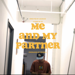 T8 ME & MY PARTNER [Prod. by Newjay]