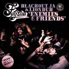 Faysha, Blackout JA & Liondub - Enemies & Friends (Radio Mix)