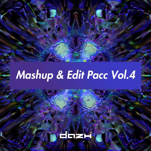 Mashup & Edit Pacc Vol.4