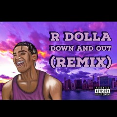 Down and Out (Remix)