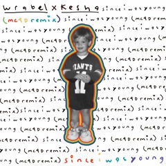since i was young (with kesha) - MC4D remix
