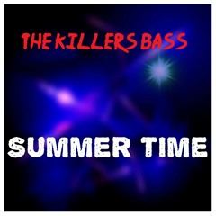 The Killers Bass Summer Time.mp3
