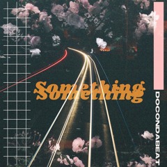 Docondabeat - Something